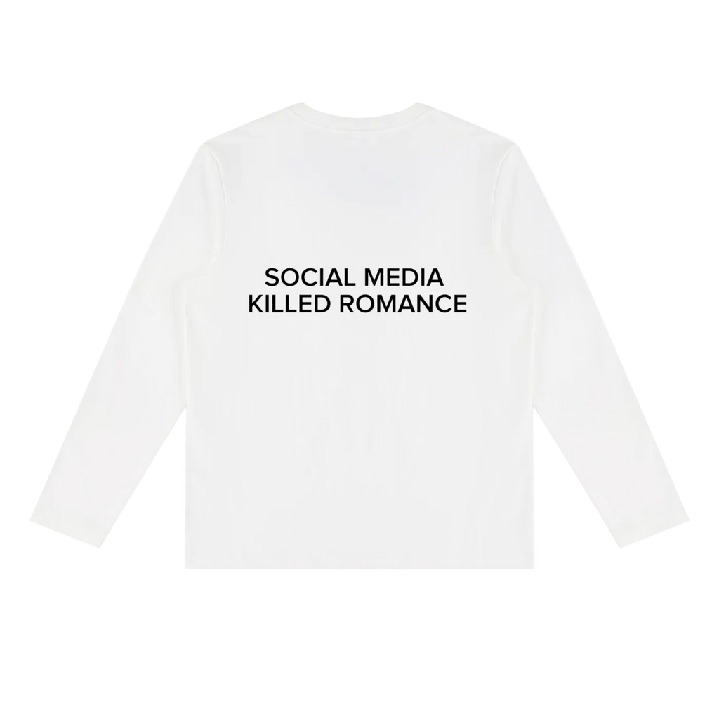 SATE “social media killed romance” long sleeve